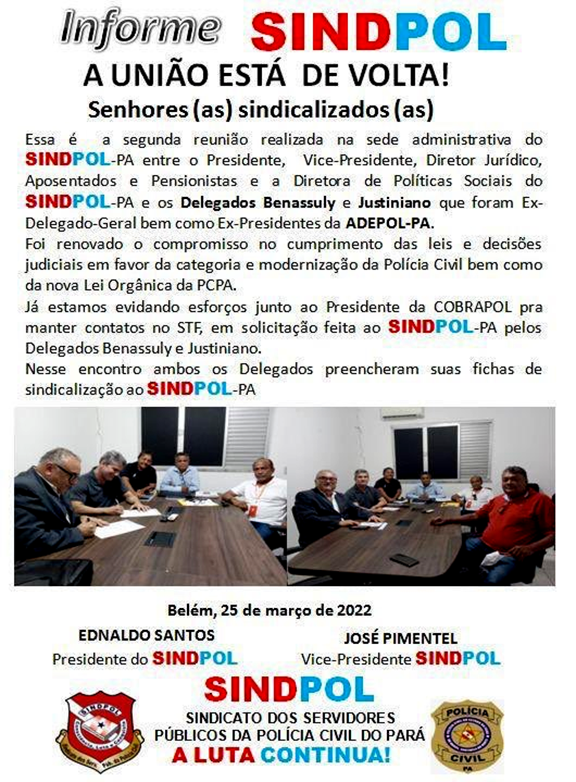 Read more about the article Ex-delegados-gerais se rendem, assinam ficha de filiação ao Sindipol e viram “bons companheiros” em defesa de direitos