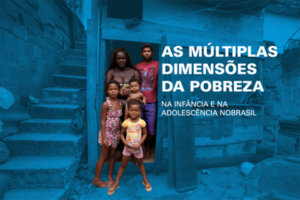 Pesquisa Unicef aponta que 93 em cada 100 crianças e adolescentes são afetados pela pobreza no Pará